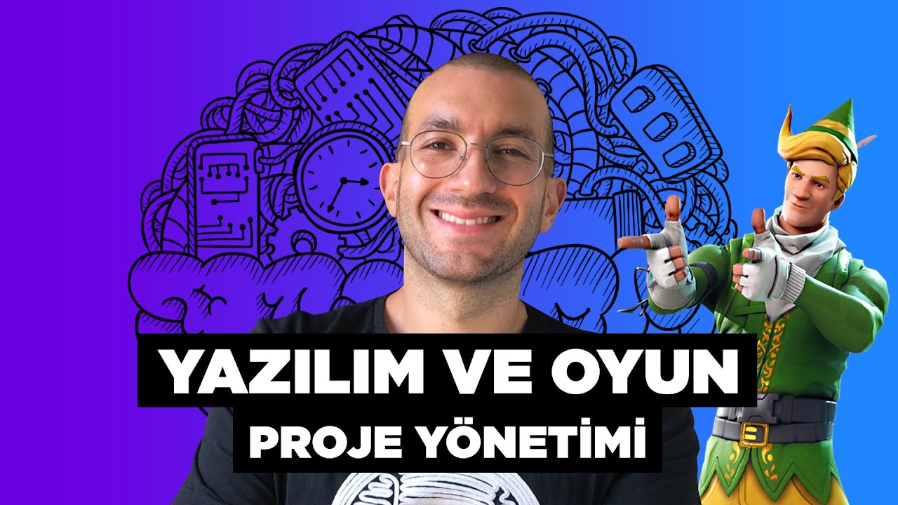 Yazılım ve Oyun Sektöründe Proje Yönetimi (Canberk Ünsal)